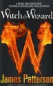 Witch & Wizard - Gabrielle Charbonnet, James Patterson