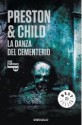 La Danza del Cementerio - Douglas Preston, Lincoln Child