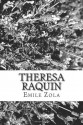 Theresa Raquin - Émile Zola