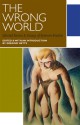 The Wrong World: Selected Stories and Essays - Bertram Brooker, Gregory Betts