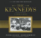 The Kennedys: An American Drama - Peter Collier, David Horowitz, Christopher Hurt