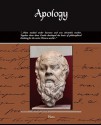 Apology: Also Known As the Death of Socrates - Plato