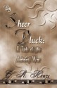 By Sheer Pluck: A Tale of the Ashanti War - G.A. Henty