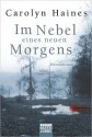 Im Nebel Eines Neuen Morgens Roman - Carolyn Haines, Karl-Heinz Ebnet