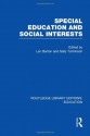 Special Education and Social Interests - Len Barton, Sally Tomlinson