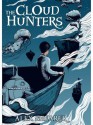 The Cloud Hunters - Alex Shearer, Joe Wilson