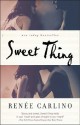 Sweet Thing: A Novel - Renée Carlino