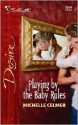 Playing By The Baby Rules (Silhouette Desire, #1566) - Michelle Celmer