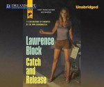 Catch and Release - Lawrence Block, Lynne Block