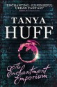 The Enchantment Emporium - Tanya Huff