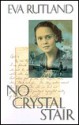 No Crystal Stair (MIRA) - Eva Rutland