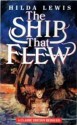 The Ship That Flew - Hilda Lewis