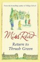 Return to Thrush Green - Miss Read