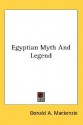 Egyptian Myth and Legend - Donald Alexander Mackenzie