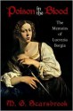 Poison in the Blood: The Memoirs of Lucrezia Borgia - M. G. Scarsbrook