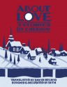 About Love: Three Stories by Anton Chekhov - Anton Chekhov, Seth, David Helwig