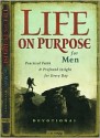 Life on Purpose Devotional for Men: Practical Faith and Profound Insight for Every Day - J.M. Farro