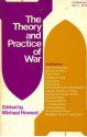 The Theory and Practice of War - Michael Eliot Howard