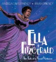 Ella Fitzgerald: The Tale of a Vocal Virtuosa - Andrea Davis Pinkney, Brian Pinkney