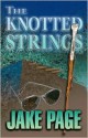 The Knotted Strings - Jake Page