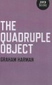 The Quadruple Object - Graham Harman