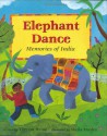 Elephant Dance: Memories of India - Theresa Heine, Sheila Moxley