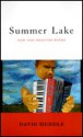 Summer Lake: New And Selected Poems - David Huddle