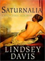 Saturnalia (Marcus Didius Falco Series #18) - Lindsey Davis, Christian Rodska