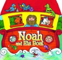 Noah and His Boat - Juliet David, Gemma Denham