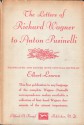 The Letters of Richard Wagner to Anton Pusinelli - Richard Wagner, Elbert Lenrow