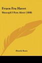 Fruen Fra Havet: Skuespil I Fem Akter (1888) - Henrik Ibsen