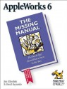 AppleWorks 6: The Missing Manual: The Missing Manual - Jim Elferdink, David Reynolds