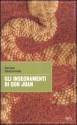 Gli insegnamenti di don Juan - Carlos Castaneda, Roberta Garbarini, Tea Pecunia Bassani, Walter Goldschmidt