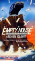 The Empty House - Michael Gilbert