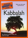 The Complete Idiot's Guide to Kabbalah - Michael Laitman, Collin Canright