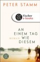 An einem Tag wie diesem (German Edition) - Peter Stamm