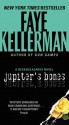 Jupiter's Bones: A Decker/Lazarus Novel - Faye Kellerman