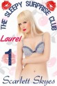 The Sleepy Surprise Club 1: Laurel - Scarlett Skyes