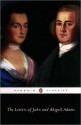 The Letters of John and Abigail Adams - John Adams, Abigail Adams