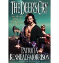 The Deer's Cry - Patricia Kennealy-Morrison, John Ennis