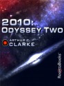 2010: Odyssey Two - Arthur C. Clarke