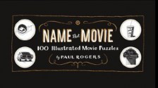 Name That Movie: 100 Illustrated Movie Puzzles - Paul Rogers