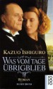 Was vom Tage übrigblieb - Kazuo Ishiguro