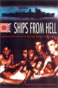 Ships from Hell: Japanese War Crimes on the High Seas - Raymond Lamont-Brown