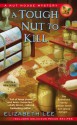 A Tough Nut to Kill (Nut House Mystery Series) - Elizabeth Lee