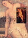 The Nude: A Study in Ideal Form - Kenneth Clark