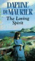 The Loving Spirit - Daphne du Maurier