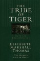 The Tribe of Tiger: Cats and Their Culture - Elizabeth Marshall Thomas