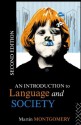 An Introduction to Language and Society (Studies in Culture and Communication) - Martin Montgomery