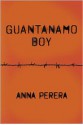 Guantanamo Boy - Anna Perera